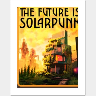 THE FUTURE IS SOLARPUNK Posters and Art